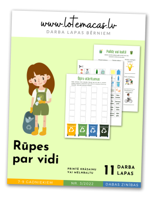 Rūpes par vidi, 11 darba lapas, 7 - 9 gadus veciem bērniem