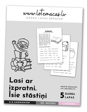 Lasi ar izpratni. Īsie stāstiņi, 5 darba lapas, 6 - 8 gadus veciem bērniem